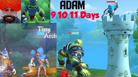 Tiny Archer Adam Stories | Adam 9,10,11 Days full gameplay video