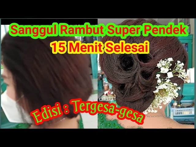 Sanggul Rambut Super Pendek!! 15 Menit Selesai. class=