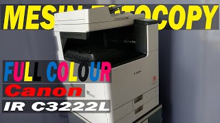 Mesin Fotocopy Colour Full | Canon IR C3222L