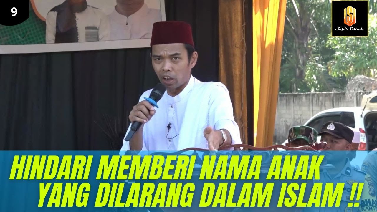 TAK BOLEH SEMBARANGAN MEMBERI NAMA ANAK !! ADA NAMA-NAMA YANG DILARANG | Ceramah Ustadz Abdul Somad