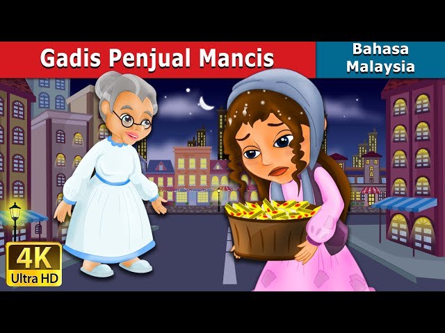 Gadis Penjual Mancis | The Little Match Girl Story in Malay | @MalaysianFairyTales class=