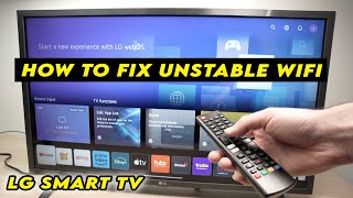 LG Smart TV: How to Fix Unstable Wi-Fi Connection