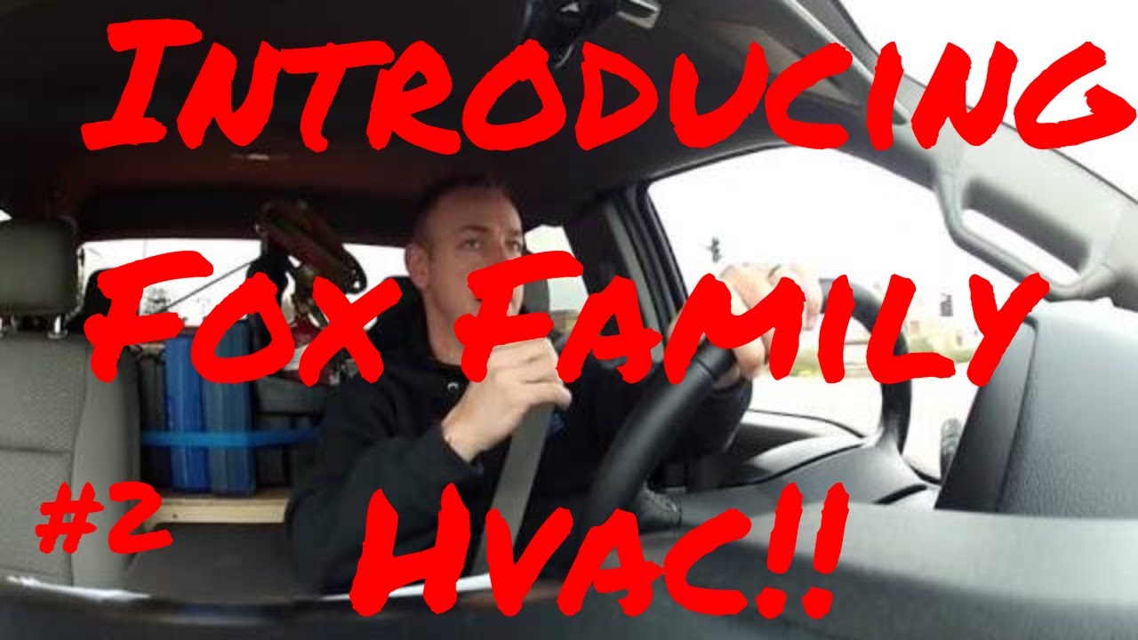 HVAC - Fox Family Heating and Air - Intro Vlog