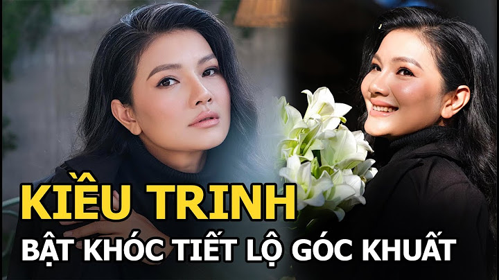 Biên tập viên kiều trinh và chương trình văn hóa