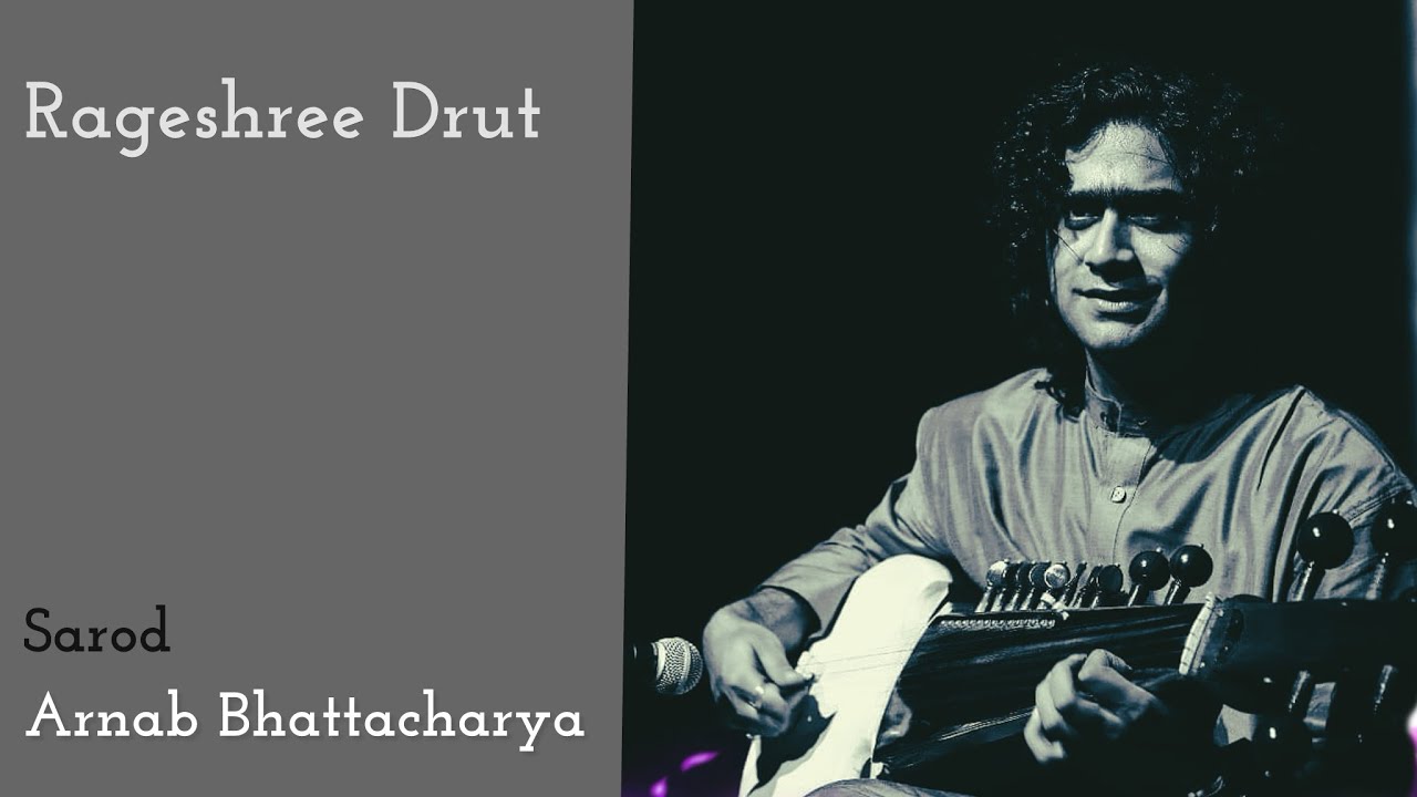 Raag Rageshree ll Sarod Arnab Bhattacharya ll Teen Taal - YouTube