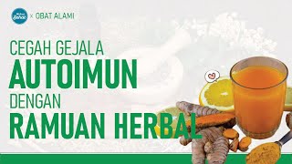 Turunkan Gejala Autoimun dengan Racikan Alami | Hidup Sehat tvOne