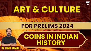 [History] Coins In Indian History | Art And Culture | UPSC Prelims 2024 | Sumit Kumar