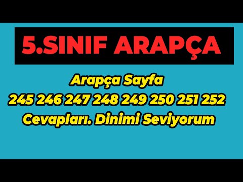 5.Sınıf Arapça Sayfa 245 246 247 248 249 250 251 252 Cevapları. Dinimi Seviyorum