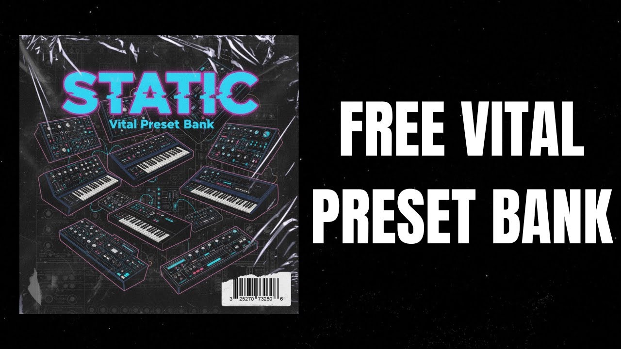 NEW FREE VITAL PRESET BANK - "STATIC" | FREE VITAL PRESETS 2026