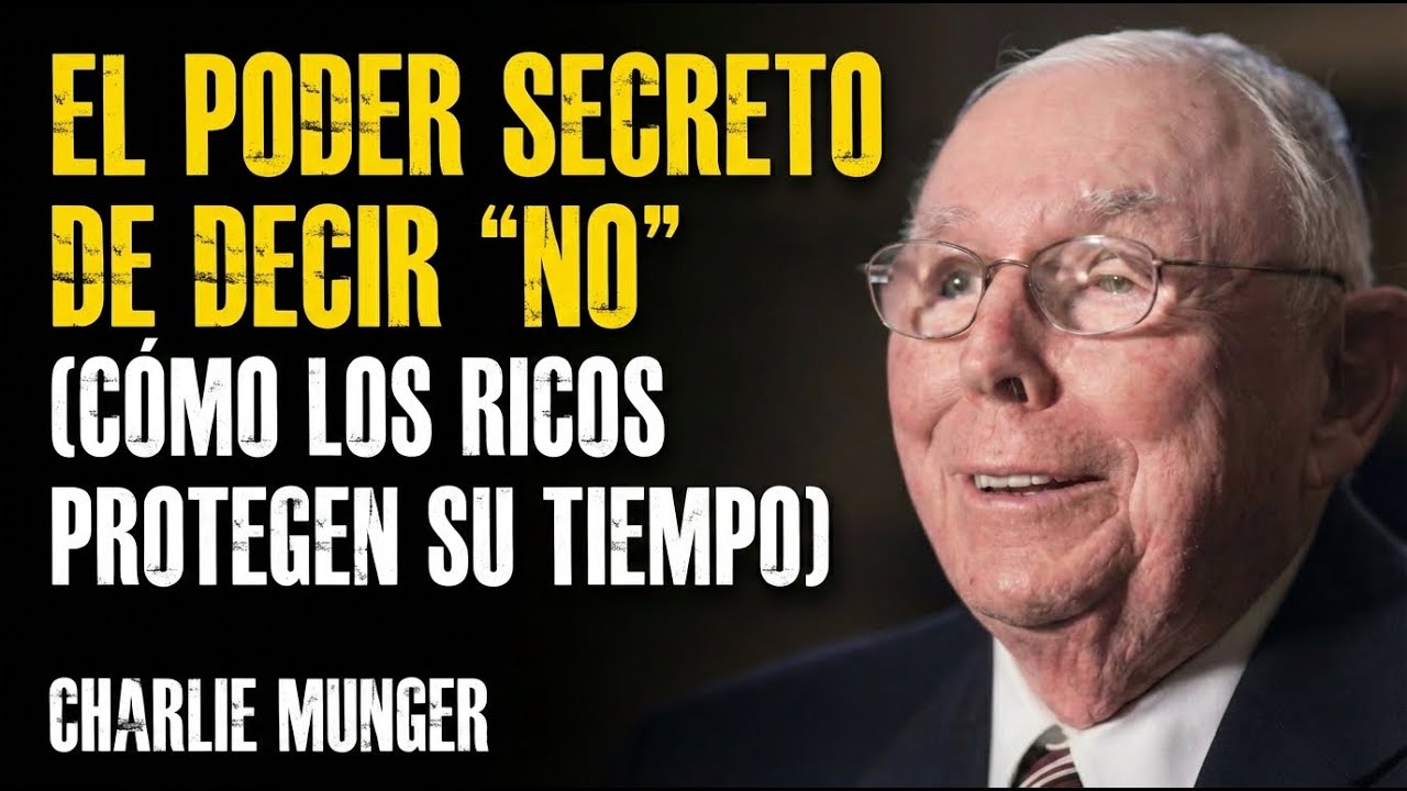 Charlie Munger: El Poder Secreto de Decir 