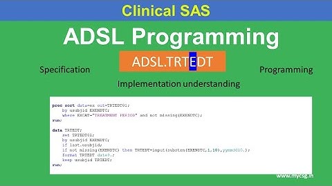 Clinical SAS: ADSL - derivation of TRTEDT- treatment end date