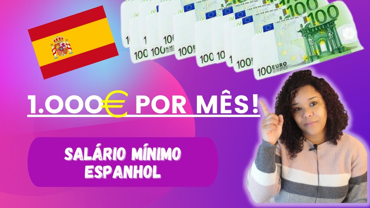 Dá para viver com salário mínimo na Espanha?