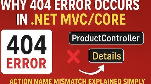 Why 404 Error Occurs in .NET MVC/Core | Action Name Mismatch Explained Simply | ERROR 404 #error404
