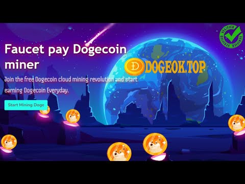 FAUCET PAY DOGE COIN CRYPTO FREE MINER ? Dogeok