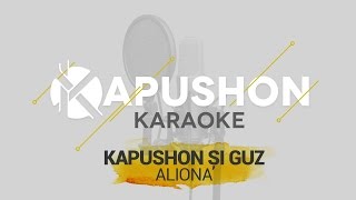 Kapushon si Guz - Aliona (KARAOKE Version)