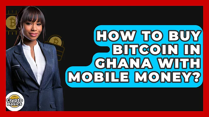 How to Buy Bitcoin in Ghana with Mobile Money? - CryptoBasics360.com