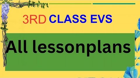 3rd Class EVS All lesson plans #3rdclass #3rd #class #teacher #teaching #teachers #lesson