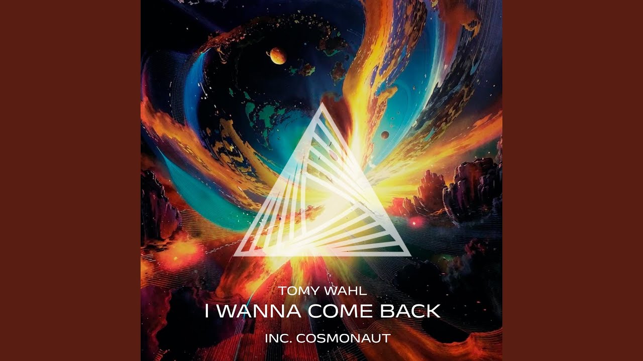 I Wanna Come Back (Cosmonaut Remix)