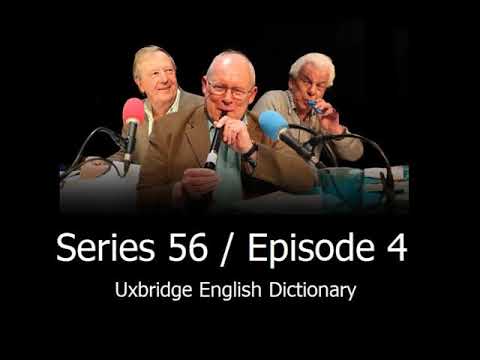 Uxbridge English Dictionary - ISIHAC 56/4