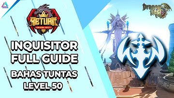 BAHAS TUNTAS! Inquisitor Full Build & Guide Level 50! Dragon Nest Return (PC 2023) - GameCiel