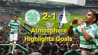 Celtic 2-1 Falkirk | Atmosphere Highlights Goals | Camilo Duran 🫶