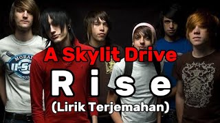 Rise - A Skylit Drive (Lirik Terjemahan)