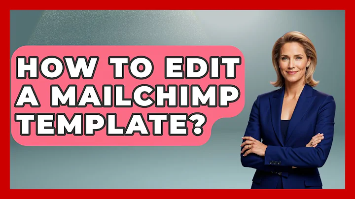 How To Edit A Mailchimp Template? - TheEmailToolbox.com