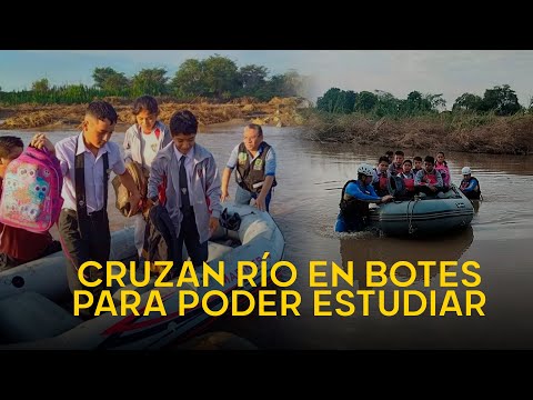 Lambayeque: escolares cruzan río Zaña en botes para poder estudiar