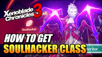 Xenoblade Chronicles 3 - How To Get Soulhacker Class / Triton Hero