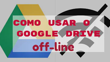 Tem como usar o drive sem Internet?