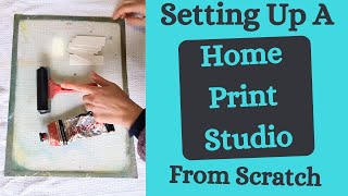 Home Art Studio Setup to Start Printmaking