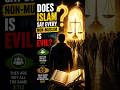 Does Islam Say Every Non-Muslim Is Evil? | Qur’an’s Answer