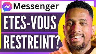 Comment Savoir Si On Est Restreint Sur Messenger 2026