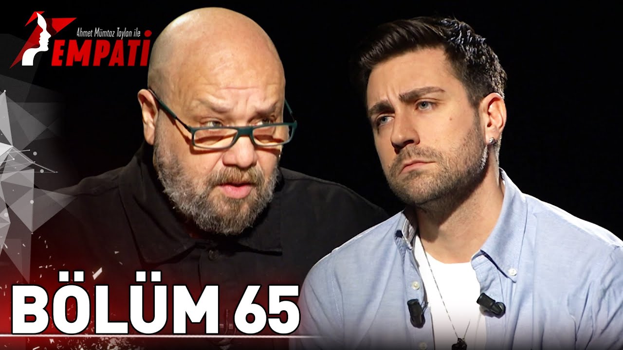 Empati 65. Bölüm - Çağlar Ertuğrul