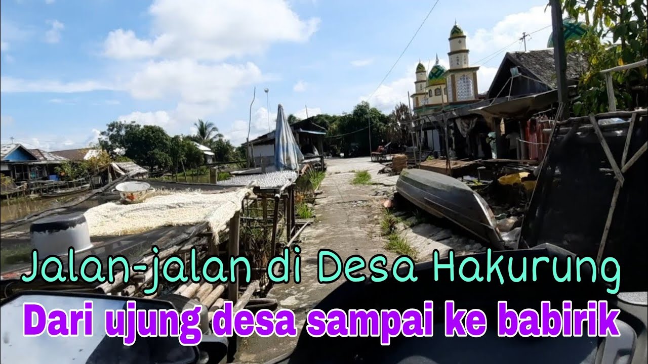 Nagara HSS, Desa hakurung #tahun2022