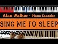 Alan Walker Sing Me To Sleep HIGHER Key Piano Karaoke Sing Along