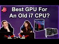 Upgrading an Older i7 CPU: CPU vs. Graphics Card Upgrade and Budget-Friendly Options