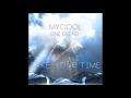 MyCool One Dread  - Take your Time (cosmic trigger dub remix extended)