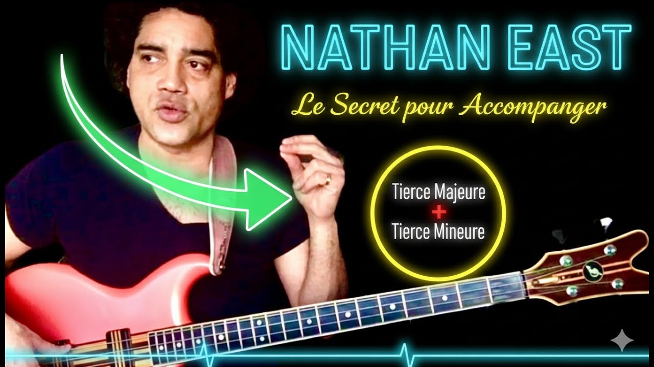 Basse : le secret de Nathan East pour accompagner (Tierce Majeure/Mineure)