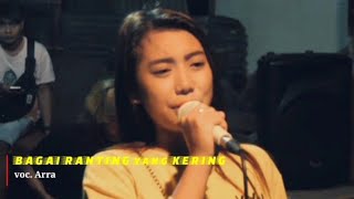 JERITAN Arra Mustika // Bagai Ranting Yang Kering // Rara Mustika Entertainment