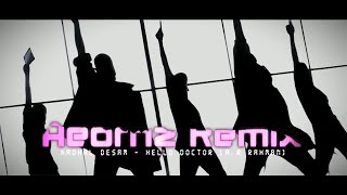 A.R Rahman - Hello doctor (Aeornz Remix)