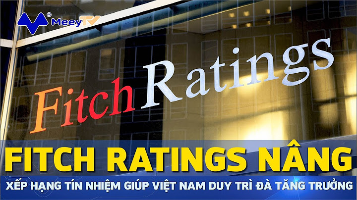 Đánh giá xếp hạng ngân hàng fitch năm 2024