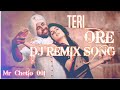 Teri Ore Dj Remix Song Akshay Kumar Rahatfatehalikhan New Dj Song
