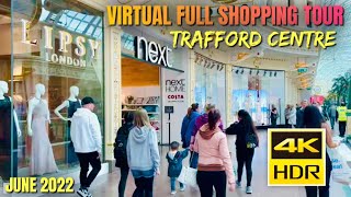 Virtual Full Shopping Tour [4K] | Trafford Centre Manchester |