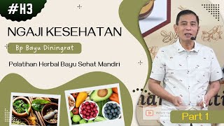 Download Lagu Ngaji Kesehatan Bp Bayu Dinigrat Part 2 MP3