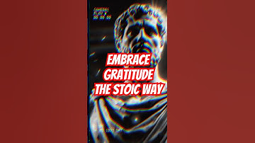 The Stoic Path to Inner Peace: Expressing gratitude for everything #stoicism #stoicresilience