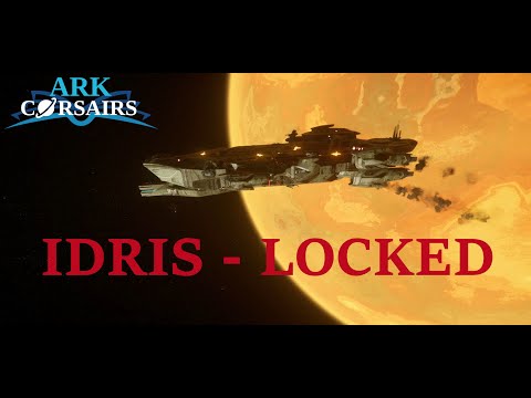 [ Star Citizen FR ] Assaut sur IDRIS | Ark Corsairs