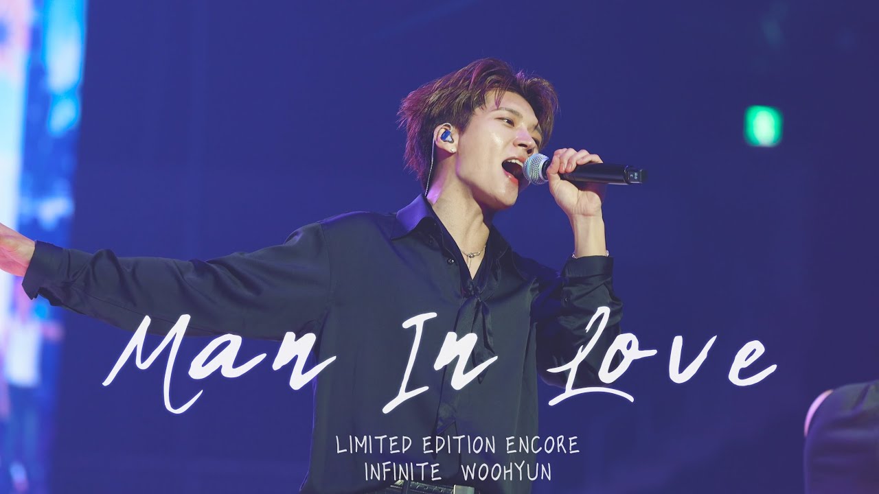 [4K] 250412 LIMITED EDITION ENCORE Day 1 - '남자가 사랑할때' 인피니트 남우현 직캠 | INFINITE WOOHYUN FANCAM