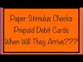 Paper Stimulus Checks & Prepaid Debit Cards – When Will They Arrive??