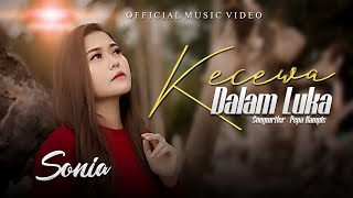 Sonia - Kecewa Dalam Luka (Official Music Video)